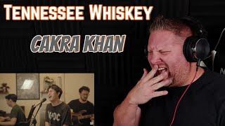 FIRST TIME REACTION to Cakra Khan - Tennessee Whiskey (Chris Stapleton Cover) Live Session
