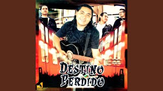 Video thumbnail of "Destino Perdido - Te He Prometido"