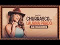 Churrasco da Lauana - As Melhores