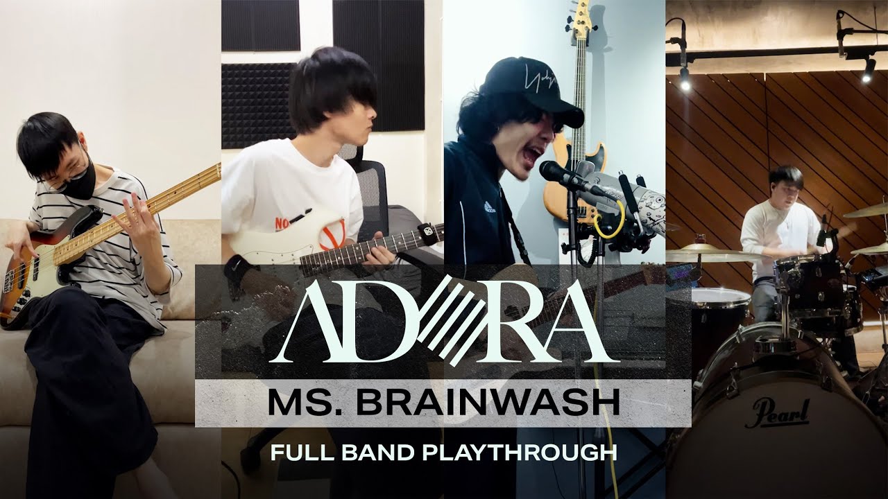 ADORA - Ms. Brainwash |Full Band Playthrough|