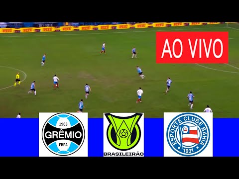 🚨AO VIVO🚨 GRÊMIO X BAHIA COM IMAGENS E NARRAÇÃO, 32ª RODADA