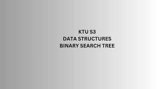 KTU S3 DS - BST BINARY SEARCH TREE| Previous year question paper solved | ‪