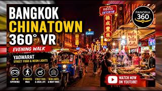 Thailand 360° VR Night Walk | Bangkok Chinatown Yaowarat