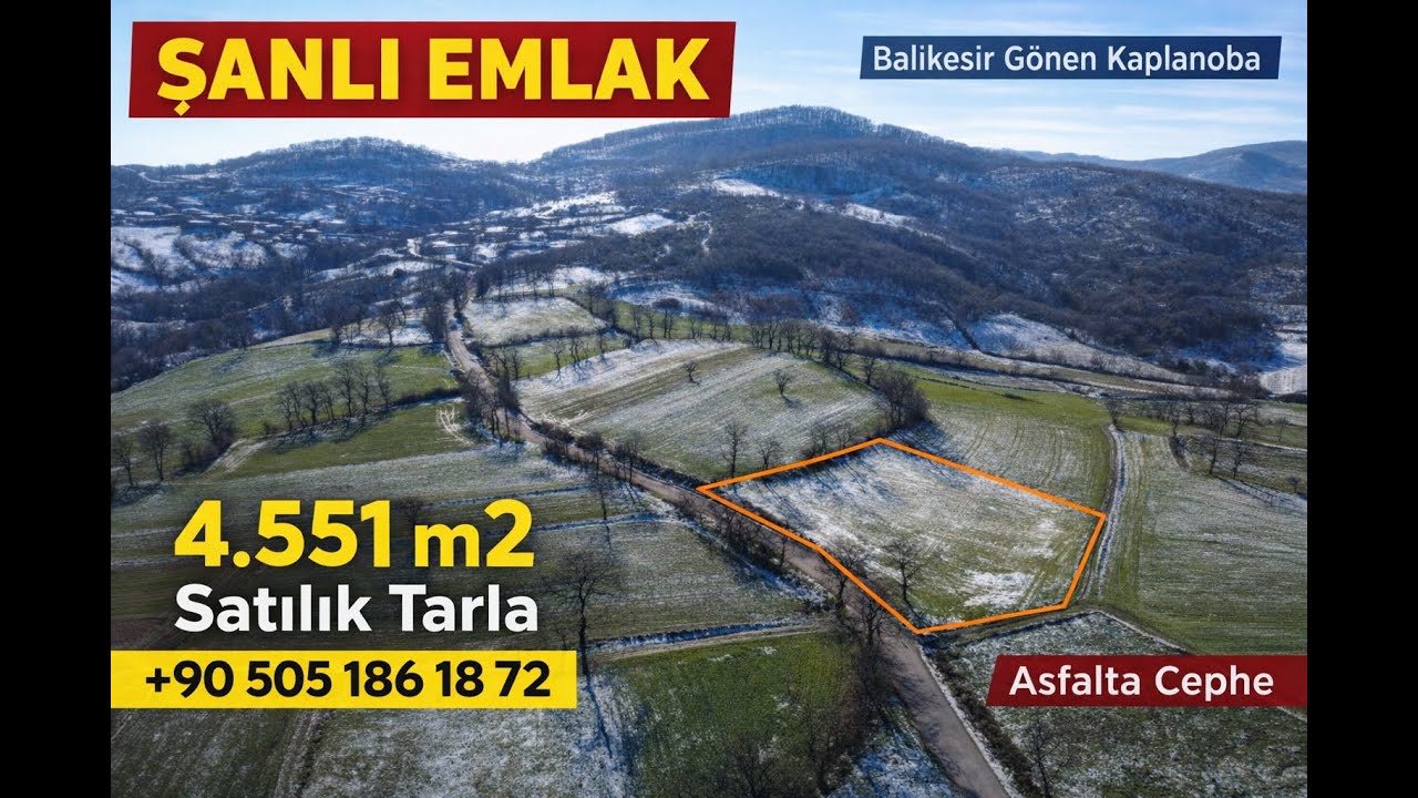 Asfalta Cephe Fırsat Satılık Tarla 4.551 m2 Balıkesir Gönen Kaplanoba Fiyat 2.000.000 TL