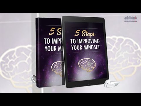 5 Steps To Improving Your Mindset - FULL AUDIO BOOK - YouTube
