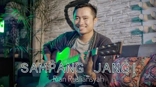 Rian Rusliansyah - Sampang Jangi Cover