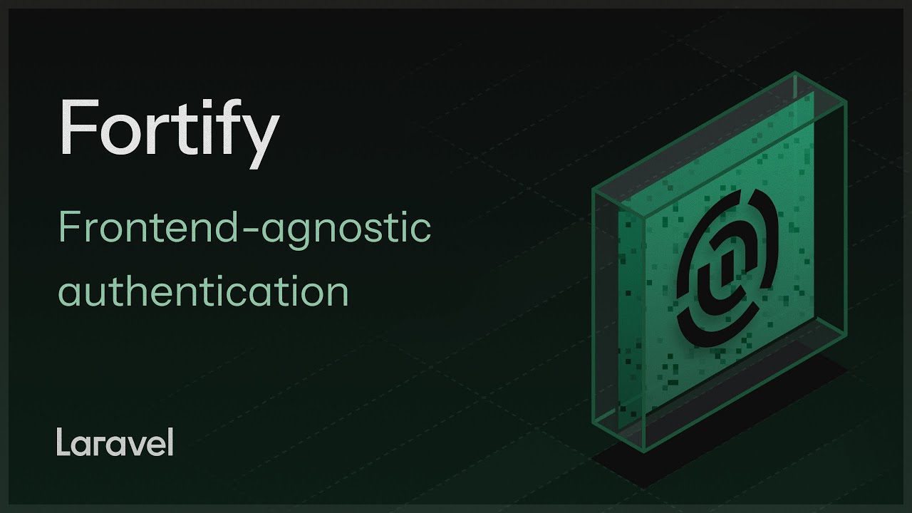 Fortify — независимая от интерфейса система аутентификации
