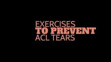 Exercises to Prevent ACL Tears