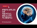 Principles Of Mental Health Nursing | Mental Health | Part - 2 | PG Nursing Center