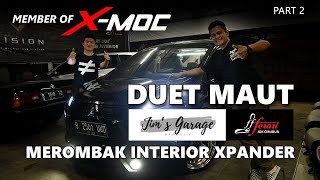 MEROMBAK INTERIOR XPANDER | MEMBER OF X-MOC PART 2