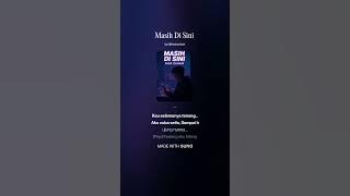 Masih Di Sini - Nick Zuhair