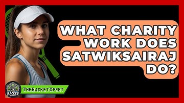 What Charity Work Does Satwiksairaj Do? - The Racket Xpert