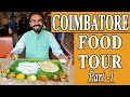 Part1 coimbatore food tour  best south indian food in coimbatore  coimbatore street food in hindi