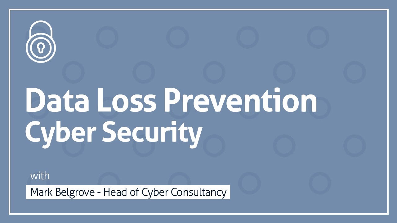 Data Loss Prevention | CyberSecurity