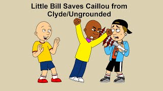 Little Bill Saves Caillou from Clyde/Ungrounded