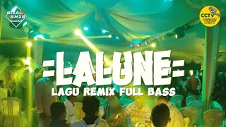 ™LALUNE🌴Lagu Remix Full Bass (Rizal Rmxr)