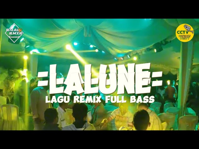 ™LALUNE🌴Lagu Remix Full Bass (Rizal Rmxr) class=