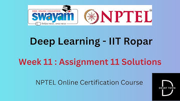 Deep Learning -IIT Ropar Week 11 Assignment Answers || July 2024 || NPTEL