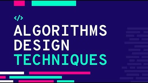 Algorithms design Techniques  || Algorithms and Data Structures || Lecture 6