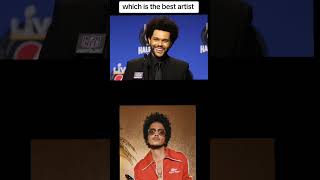 The Weekend or Bruno mars