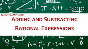 Video 4 Part 2 Adding and Subtracting Rational Expressions Part 2