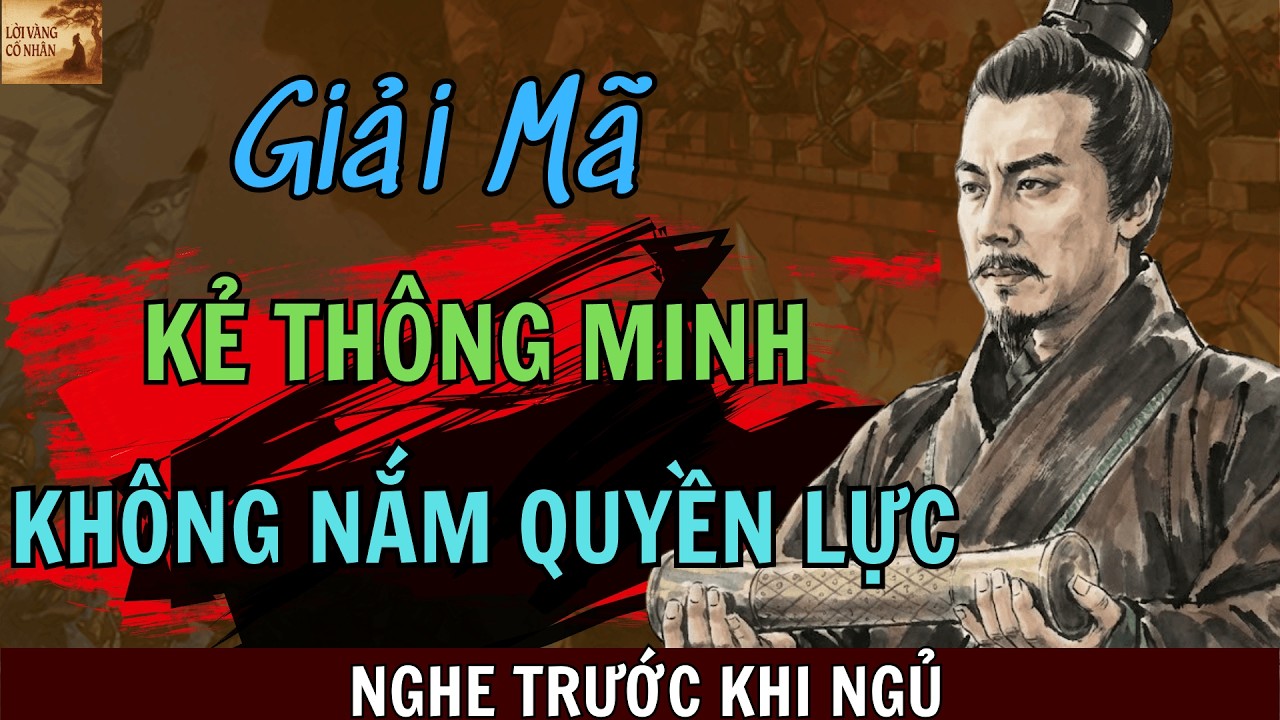 4 Nghịch Lý Quyền Lực - Tại Sao Người Giỏi Không Xưng Vua | Càng Nghe Càng Thấm