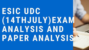 ESIC UDC (14th July)  exam analysis and paper analysis