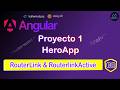 08. RouterLink &amp; RouterLinkActive | Angular  21 + DaisyUI | HeroApp (Proyecto 1)