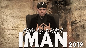 AHMAD DHANI - IMAN 2019