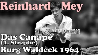 REINHARD MEY - Das Canapé - (Mai 1964, Burg Waldeck)