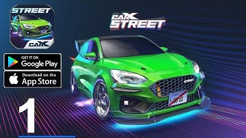 CarX Street Part 1 Gameplay Walkthrough Android IOS