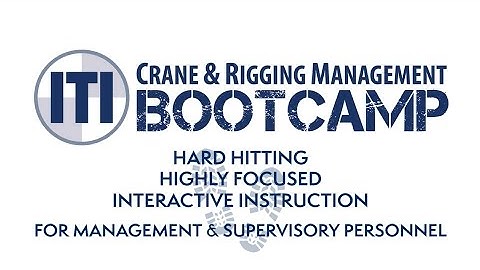 ITI Crane & Rigging Management Bootcamp 2017
