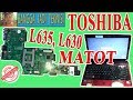 Memperbaiki Toshiba L635 Mati Total / Repair Laptop 6050A2338402-MB-A02-TI Dead