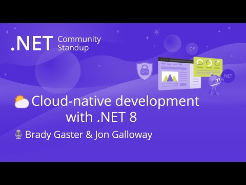 ASP.NET Community Standup - Cloud-native development with .NET 8