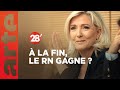 Crise politique  et  la fin cest le rn qui gagne   28 minutes  arte