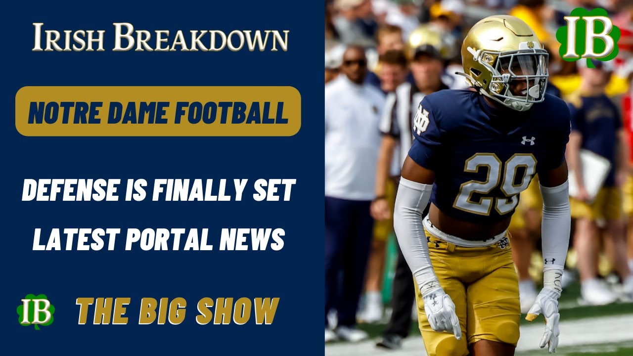 Notre Dame Defense Is Set Latest Portal News YouTube notre-dame-defense-is-set-latest-portal-news-youtube