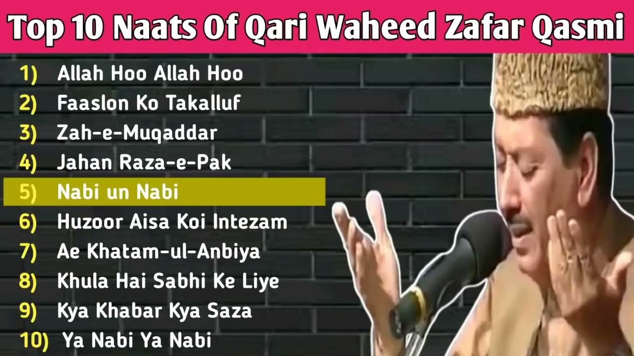 The top 10 Naats Of Qari Waheed Qasmi