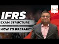 Ifrs 2023  exam structure  how to prepare