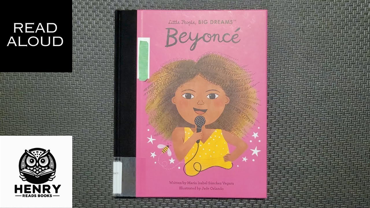 Henry Reads Little People Big Dreams: Beyonce | Read Aloud Kids Books ...