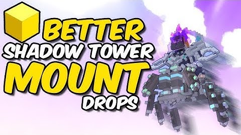 HOTFIX | Increased Shadow Tower MOUNT Drops