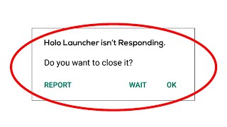 Fix Holo Launcher App isn't Responding Error in Android & Ios - Holo Launcher Not Responding Problem screenshot 5