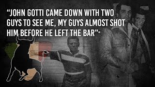 Celebrity "John Gotti Came Down With Two Guys To See Me, My Guys Almost Shot Him Before He Left The Bar" Profile