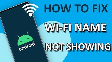 [FIXED] Wi-Fi Name Not Showing Issue on Android 2024 | Not Detecting Wifi Network Name