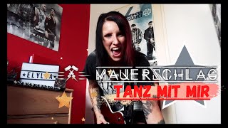 Mauerschlag - Tanz Mit Mir Guitar Cover [MULTICAM, Full HD]