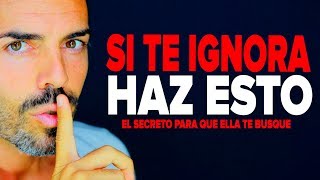 Cómo Enamorar A Una Mujer Que Te Ignora: El Secreto Para Hacer Que Las Chicas Te Busquen A Ti (FDVs)