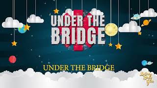 UNDER THE BRIDGE | Lullaby Version By The Red Hot Chili Peppers