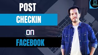 How to Post Checked-In Travel Status on Facebook | Step-by-Step Guide