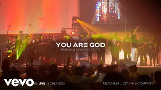 Meachum L. Clarke & COMPANY - You Are God (Live at Majestic Life Church)