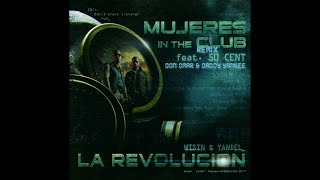 Wisin & Yandel, 50 Cent - Mujeres In The Club (Remix) Ft. Daddy Yankee Y Don Omar