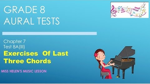 ABRSM Grade 8 Aural Tests Chapter 7 Test 8A(ii)&(iii) Cadence and Last Three Chords - Exercises